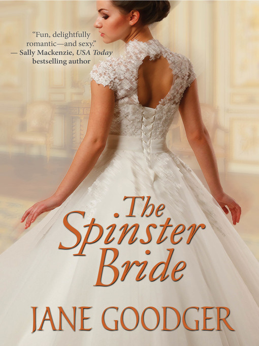 Title details for The Spinster Bride by Jane Goodger - Wait list